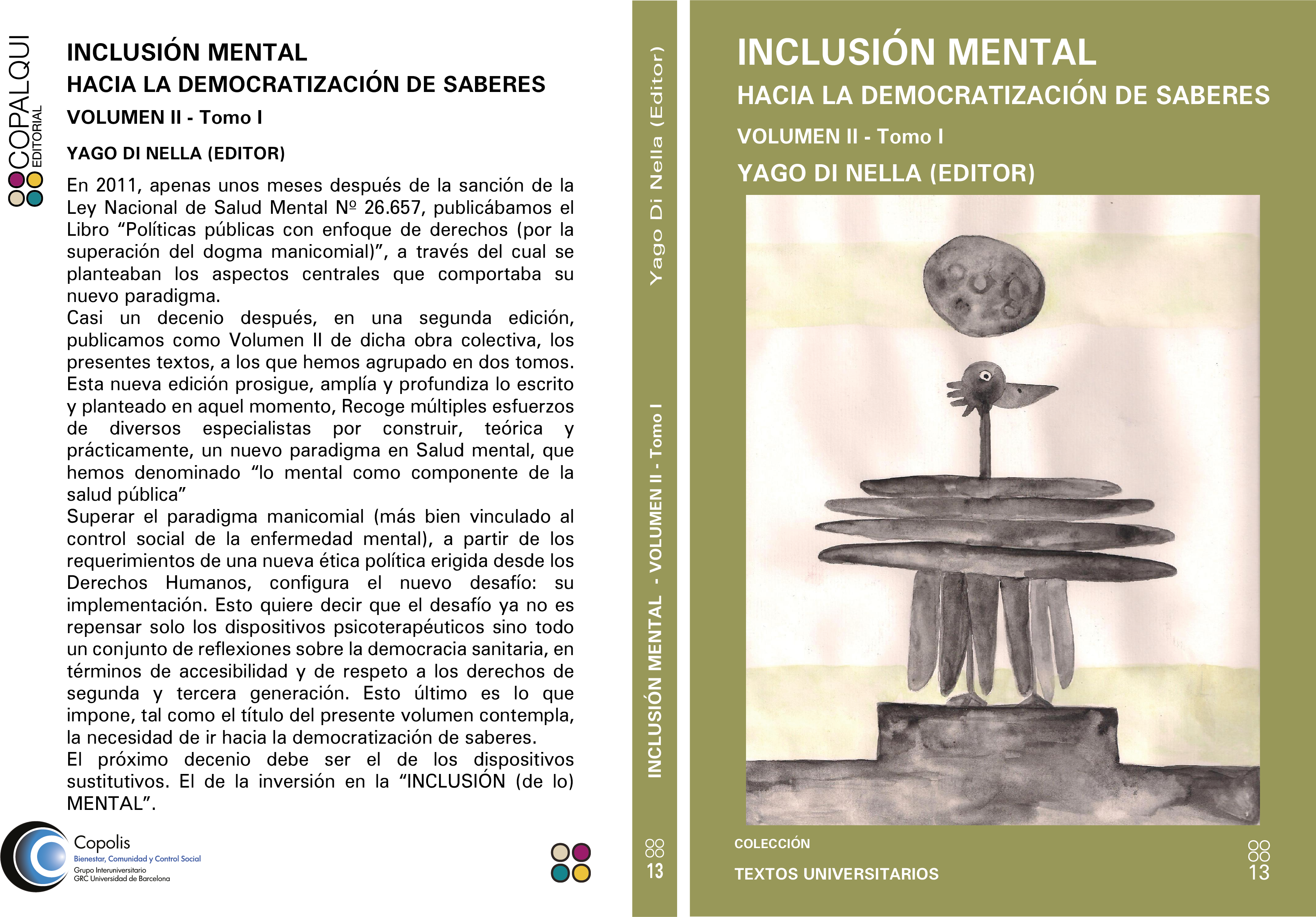 Cap. 7: Algunos ejes estratégicos para una política de Salud Mental en el marco de la Ley Nacional 26.657